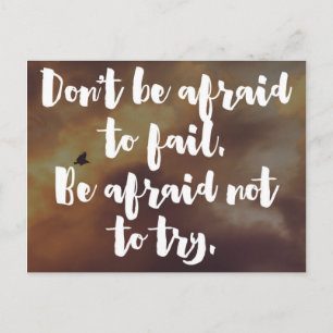 Postal Tengan Miedo De No Intentar Cita