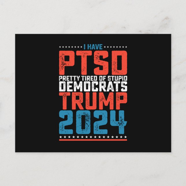 Postal Tengo Al Ptsd Cansado De Los Demócratas Trump 2024 (Anverso)