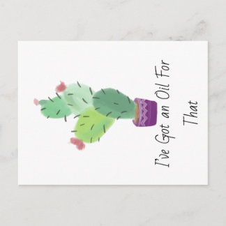 Postal Tengo un aceite para ese cactus de aceite esencial