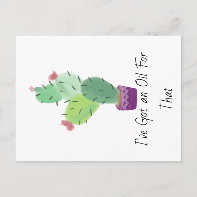 Postal Tengo un aceite para ese cactus de aceite esencial (Anverso)