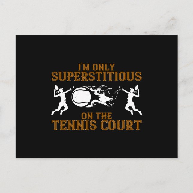 Postal Tenis - Soy Supersticioso en la Corte (Anverso)