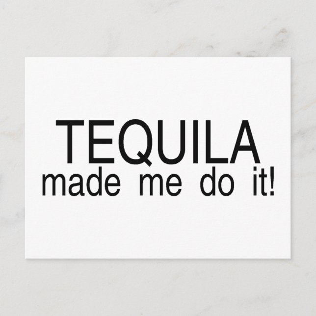 Postal Tequila me hizo hacerlo (Anverso)