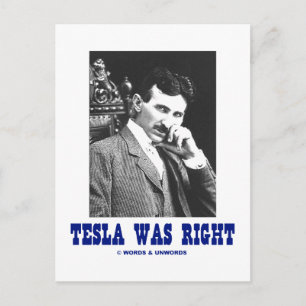 Postal Tesla tenía razón (Nikola Tesla)