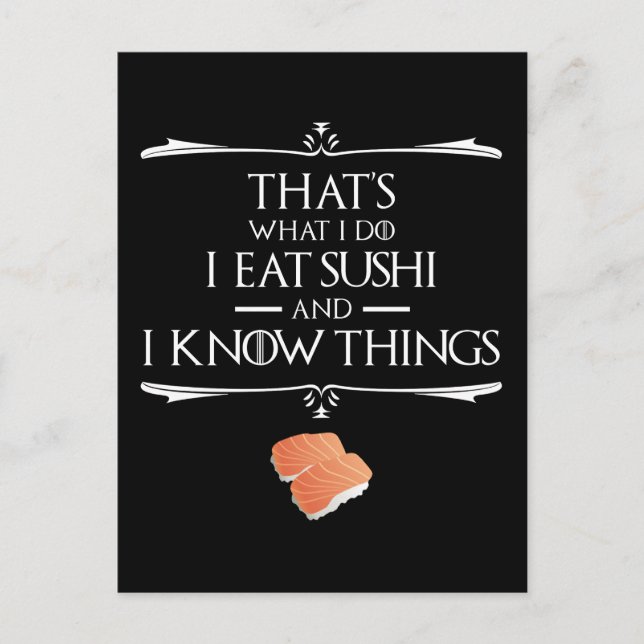 Postal That's What I Do I Eat Sushi And I Know Things (Anverso)