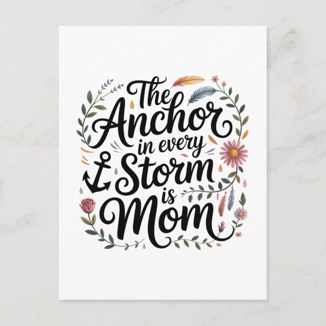 Postal The Anchor In Every Storm Is Mom (Anverso)