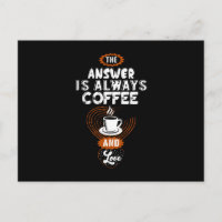 The Answer is Always Coffee