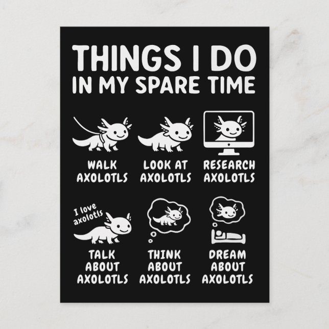 Postal Things I Do In My Spare Time Axolotl Hobby (Anverso)