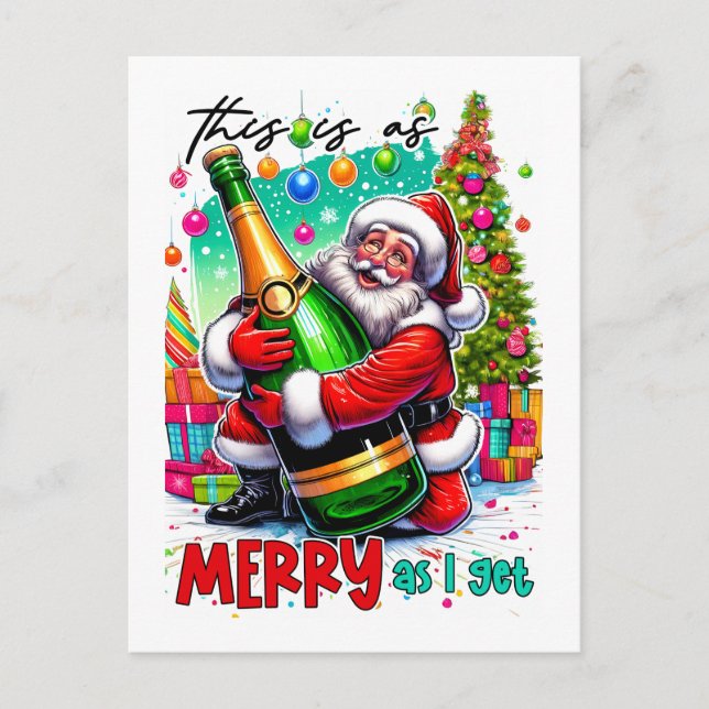 Postal This Is As Merry As I Get – Santa with Champagne  (Anverso)