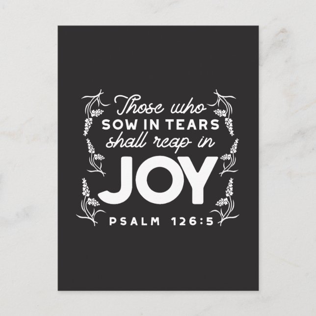 Postal Those Who Sow in Tears Shall Reap in Joy Quotes (Anverso)