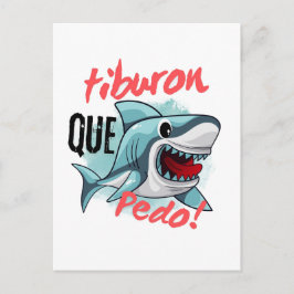 POSTAL TIBURÓN DICE QUE PEDO, TIBURÓN, ¿QUÉ PASA?