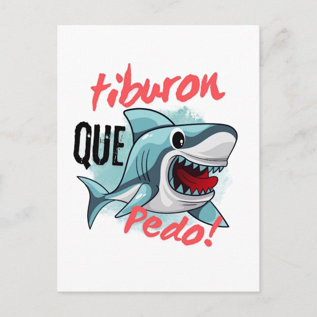 POSTAL TIBURÓN DICE QUE PEDO, TIBURÓN, ¿QUÉ PASA? (Anverso)