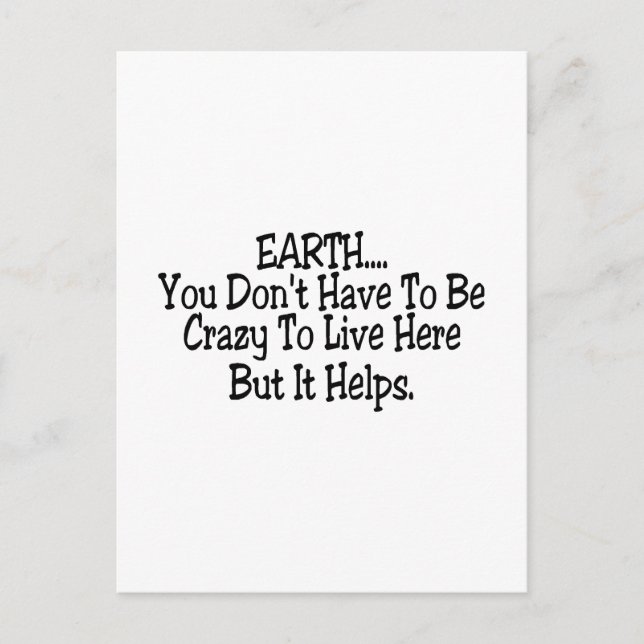 Postal Tierra No Tienes Que Ser Loco Para Vivir Aquí (Anverso)