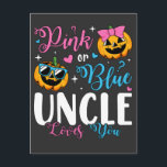 Postal Tío de rosa o azul te ama Calabaza bebé<br><div class="desc">Tío de rosa o azul te ama Regalos Calabaza bebé Revelación de género Divertida Crew Diseño gráfico Postal Colección clásica.</div>
