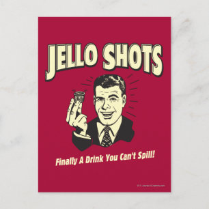 Postal Tiros de Jello: Bebida que usted no puede