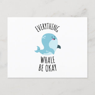 Postal Toda la ballena esté bien