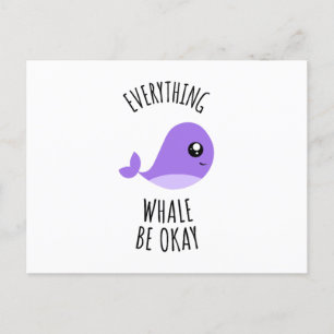 Postal Toda la ballena esté bien