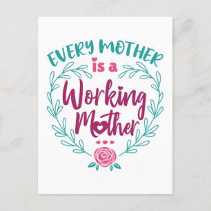 Postal Todas las madres son madres trabajadoras