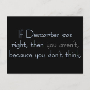 Postal ¿Todavía existes si no piensas?