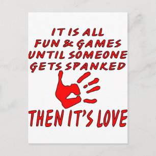 Postal Todo es diversión y juegos hasta que alguien se de