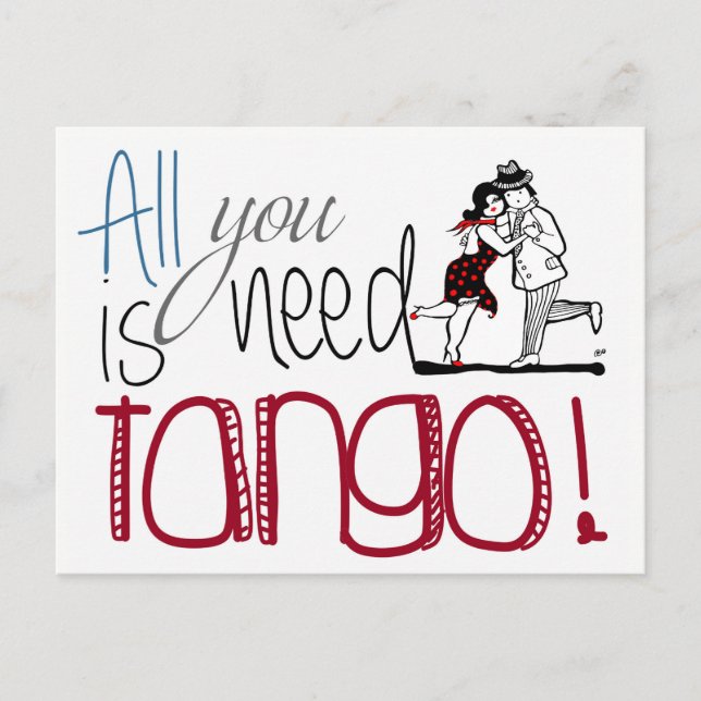Postal Todo lo que necesitas es cita de Tango (Anverso)