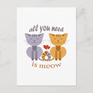 Postal Todo lo que necesitas es gato de San Valentín