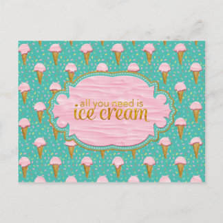 Postal Todo lo que necesitas es helado