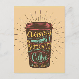 Postal Todo Mejora Con Coffee Coffee Quotes
