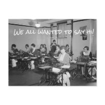 ¡Todos Queríamos saludar!Postal