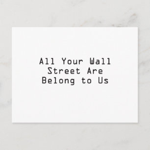 Postal Todos tus Wall Street nos pertenecen
