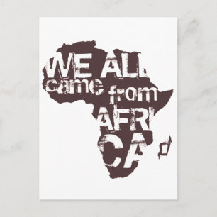 POSTAL TODOS VINIMOS DE ÁFRICA