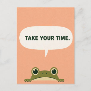 Postal Tómate Tu Tiempo Humor de Rana Divertida