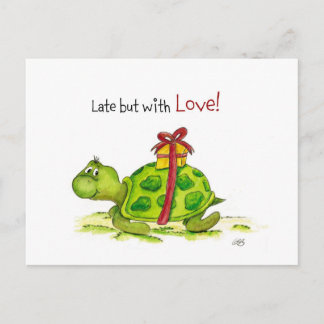 Postal Tortuga de cumpleaños tardía pero con amor