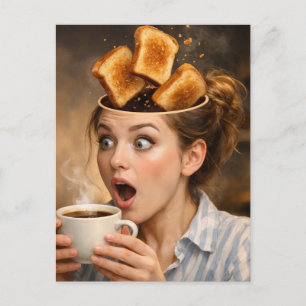 Postal Tostada surrealista y mujer de café