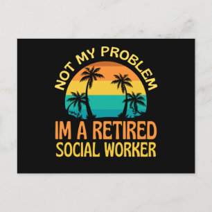 Postal Trabajador social jubilado ya no es mi problema