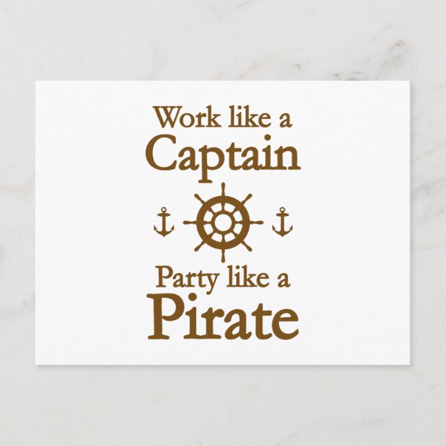Postal Trabajar Como Un Capitán Fiesta Como Un Pirata (Anverso)