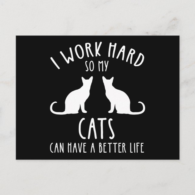 Postal Trabajo Mucho Para Que Mis Gatos Puedan Tener Una  (Anverso)