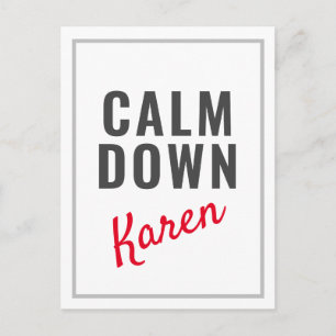 Postal Tranquilizar el Personalizable divertido de Karen