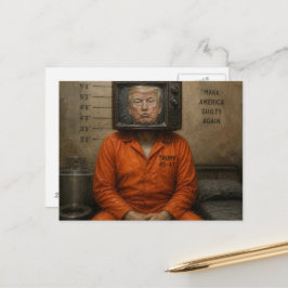 Postal Trump Culpable Sienta en la Cárcel