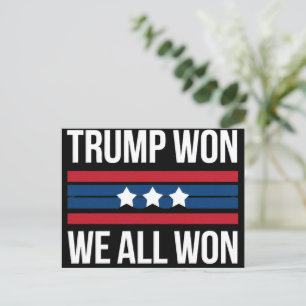 Postal Trump Ganó Todos Ganamos 2024 Bandera EEUU Trump G