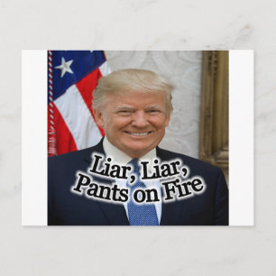 Postal Trump: ¡Mentiroso, Mentiroso, Pantalones en Llamas