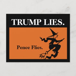 Postal Trump Miente. Pence Flies.