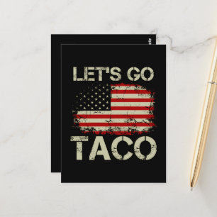 Postal Trump Siempre se Rajó Vámonos Taco