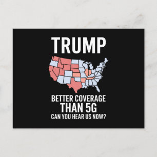 Postal Trump Tiene Mejor Cobertura Que 5G ¿Pueden Escucha