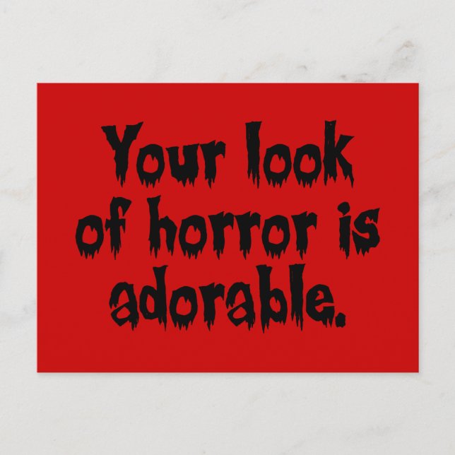Postal Tu mirada de horror es adorable (Anverso)