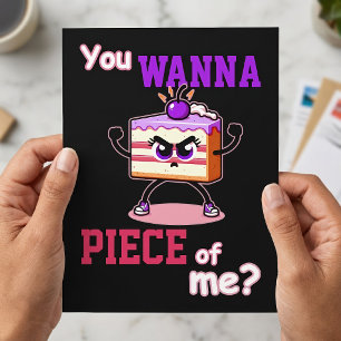 Postal Tú Quieres un Pedazo de Mí Pastel de Dibujos Anima