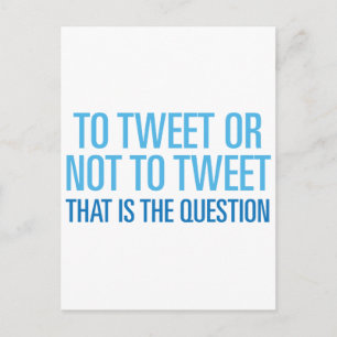 Postal Tuitear o no tuitear