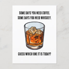 Postal ¿Tumbler de Whiskey divertido - Café o Whiskey?