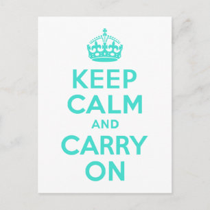 Postal Turquesa mantener la calma y continuar