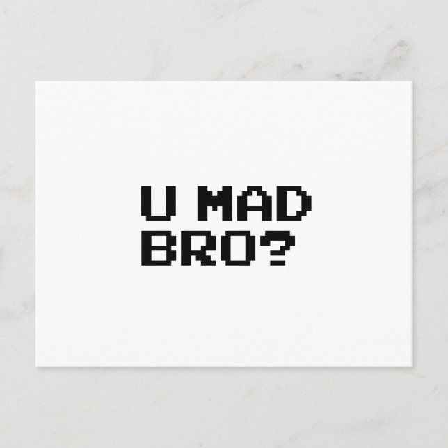 Postal U MAD BRO? meme/chat/irc/4chan/troll/trolling (Anverso)