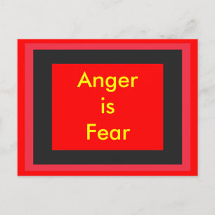 Postal ! UCrear La Ira es Miedo